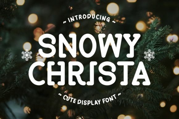 Snowy Christa: The Perfect Display Font for Holiday Crafts