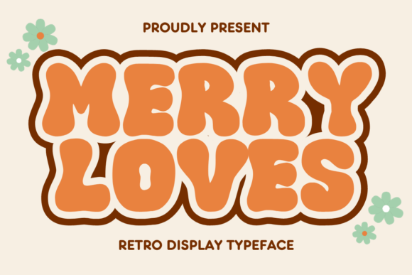 Upgrade Your Brand with the Merry Loves Typeface